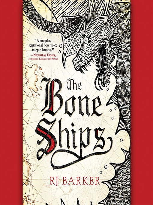 Title details for The Bone Ships by RJ Barker - Wait list